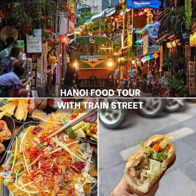 [Must-try] Hanoi Food Tour with Train Street - The food stops: what you’ll taste and why it works
